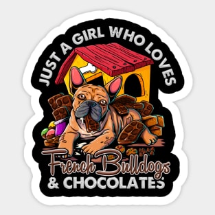 Funny Just A Girl Who Loves French Bulldogs & Chocolates Sticker